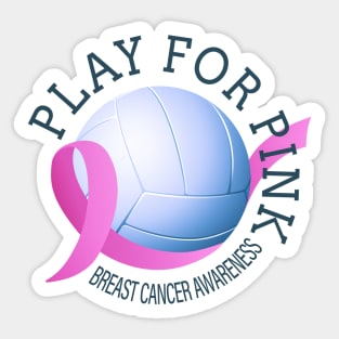 Volleyball Play For Pink Breast Cancer Awareness Sticker